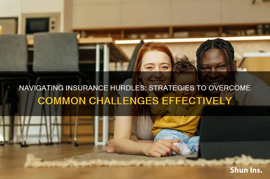 how to overcome insurance challenges