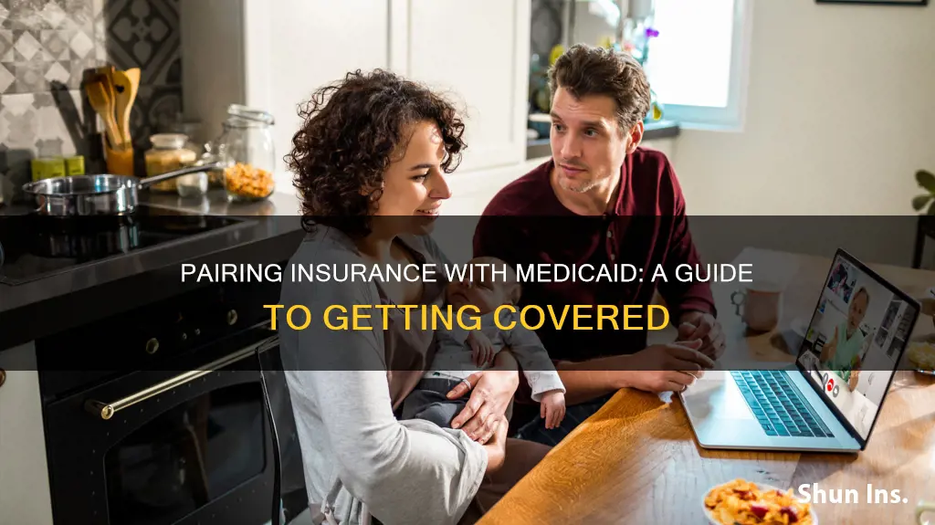 how to pair insurance with medicaid