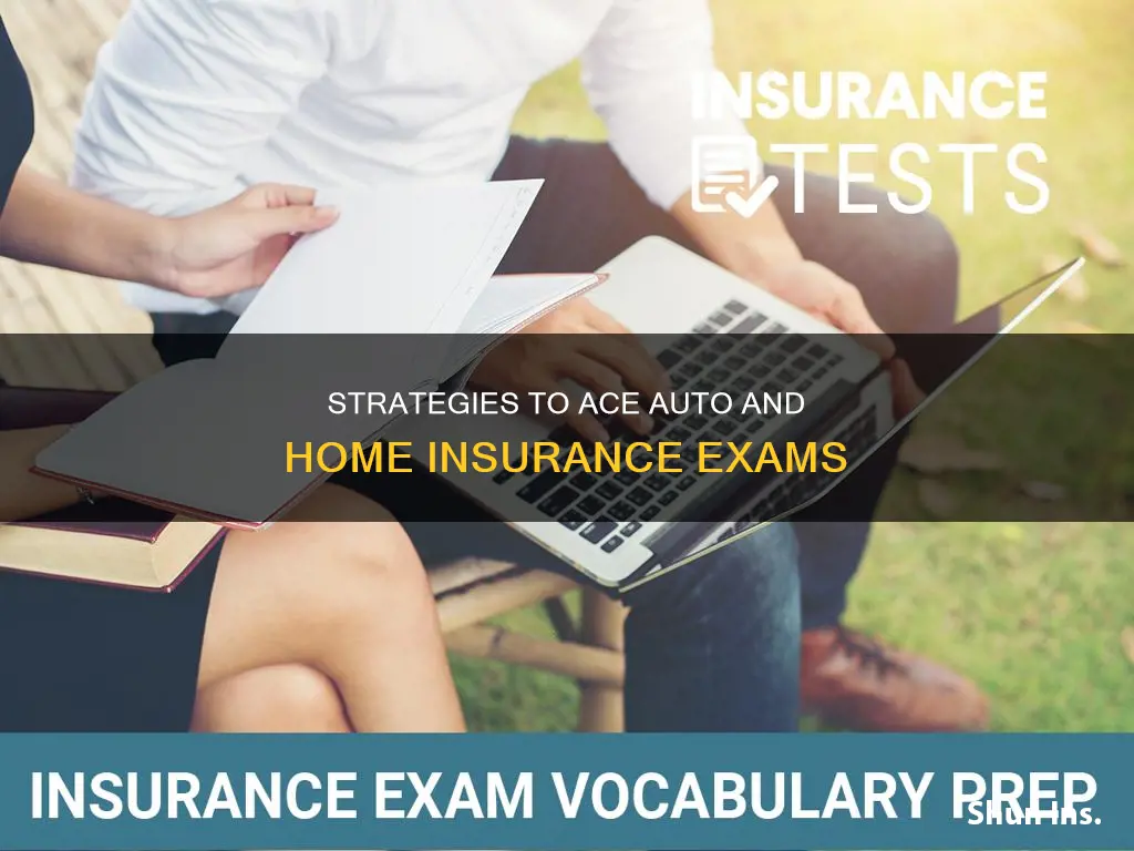 how to pass auto and home insurance exam