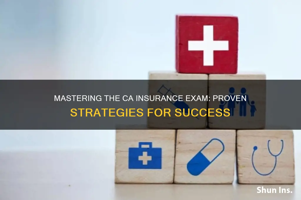 how to pass ca insurance exam