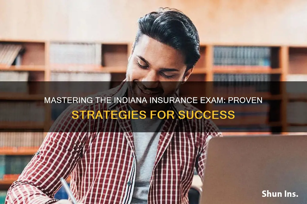 how to pass indiana insurance exam