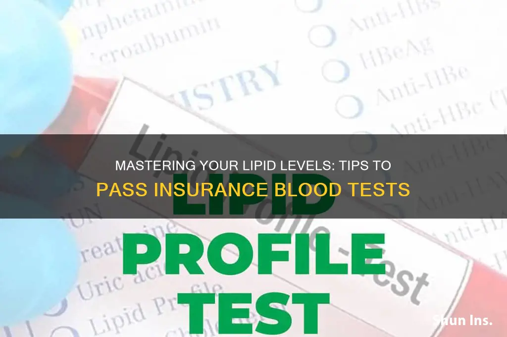 how to pass insurance blood test lipids