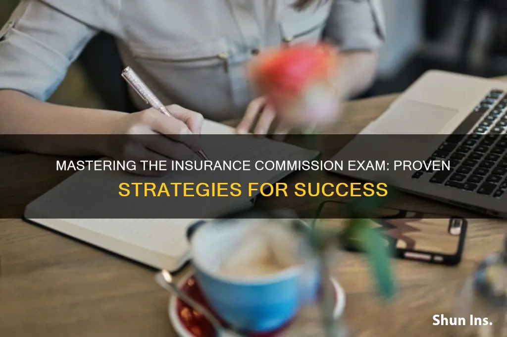 how to pass insurance commission exam