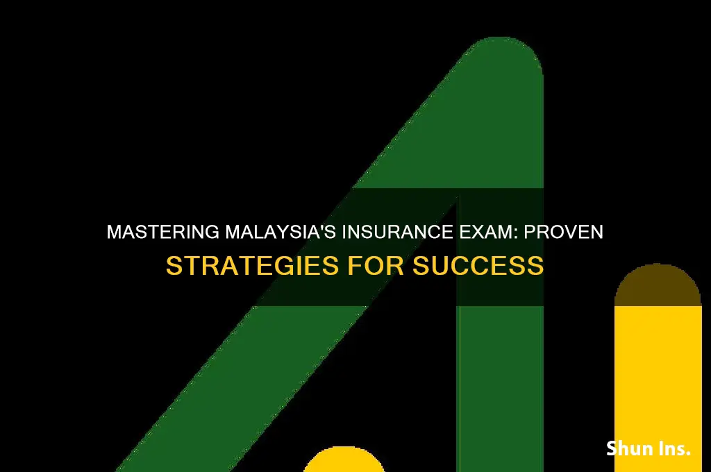 how to pass insurance exam in malaysia