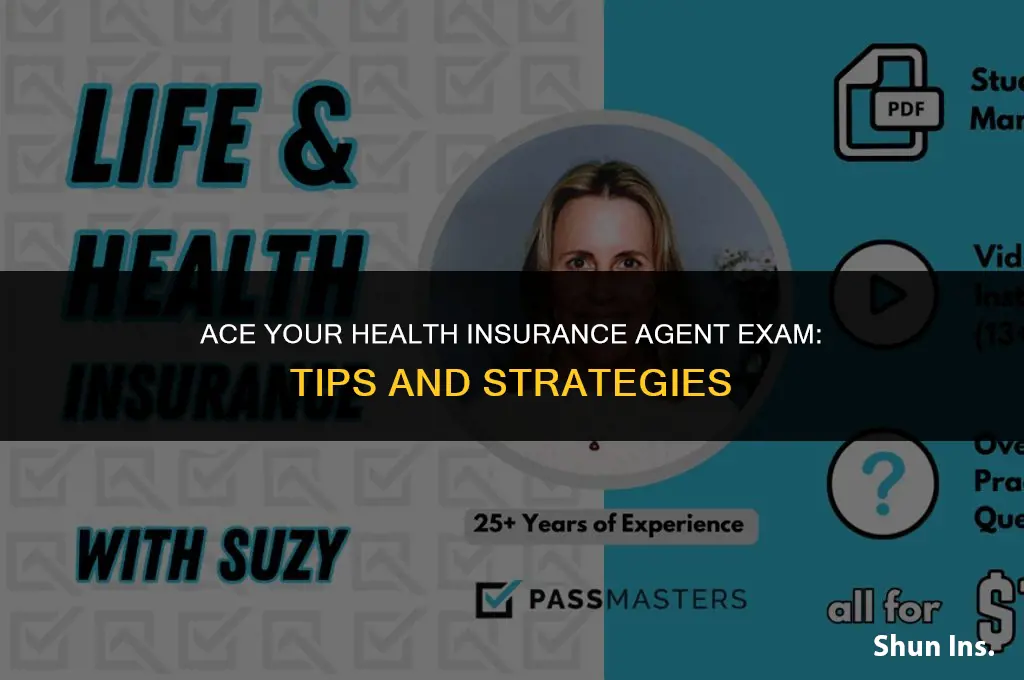 how to pass the health insurance agent exam