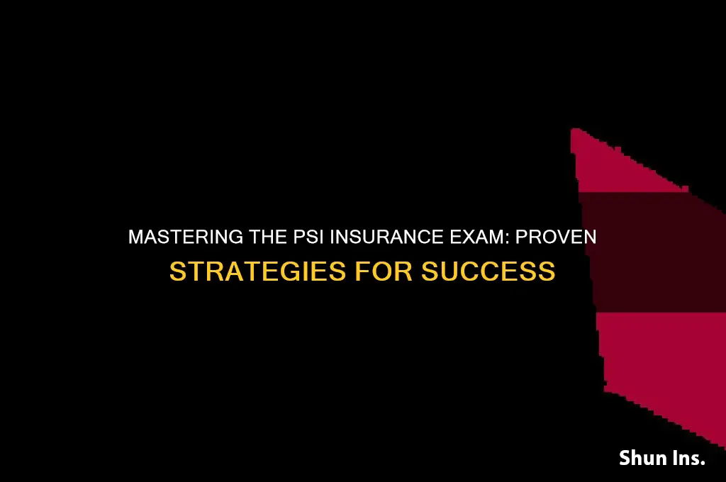 how to pass the psi insurance exam