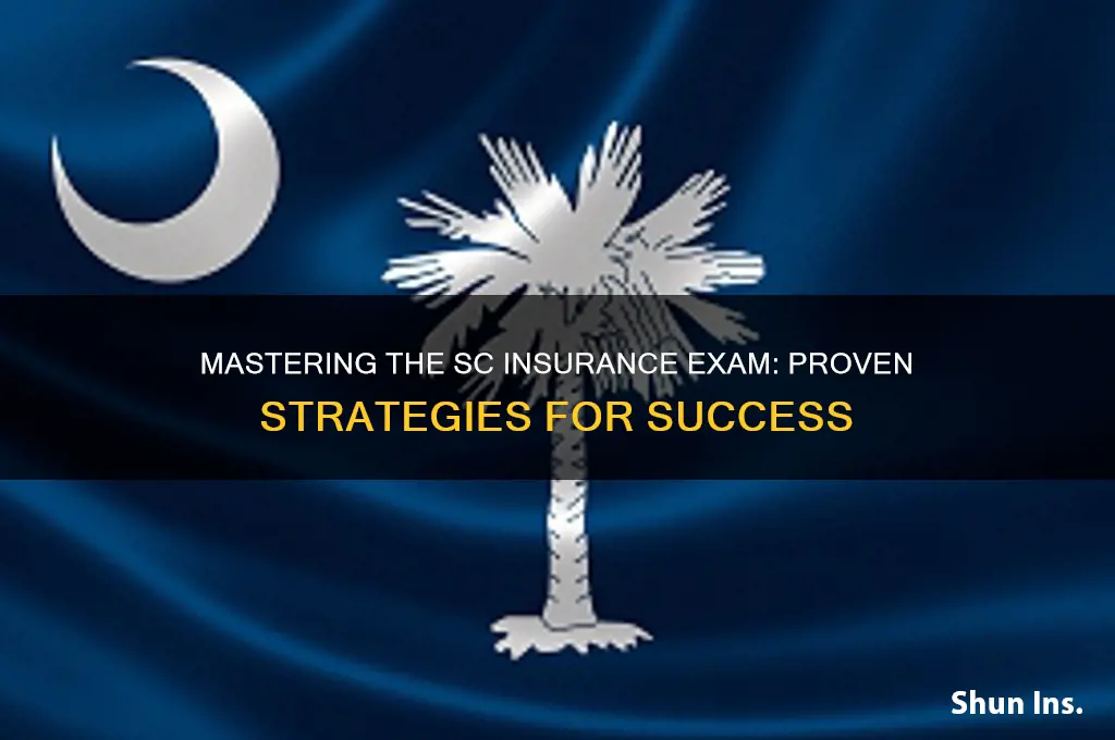 how to pass the sc insurance exam