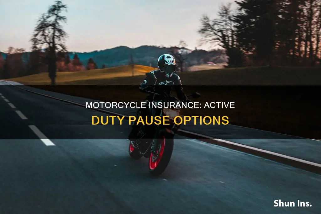 how to pause motorcycle insurance when going active duty