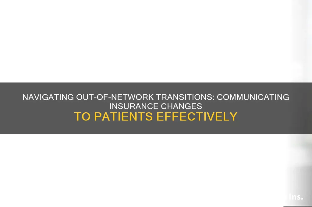 how to phrase dropping out of insurance network to patients
