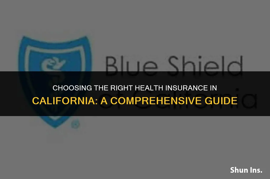 how to pick best health insurance california