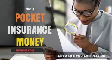 Pocket Insurance Money: Strategies for Maximizing Your Payout