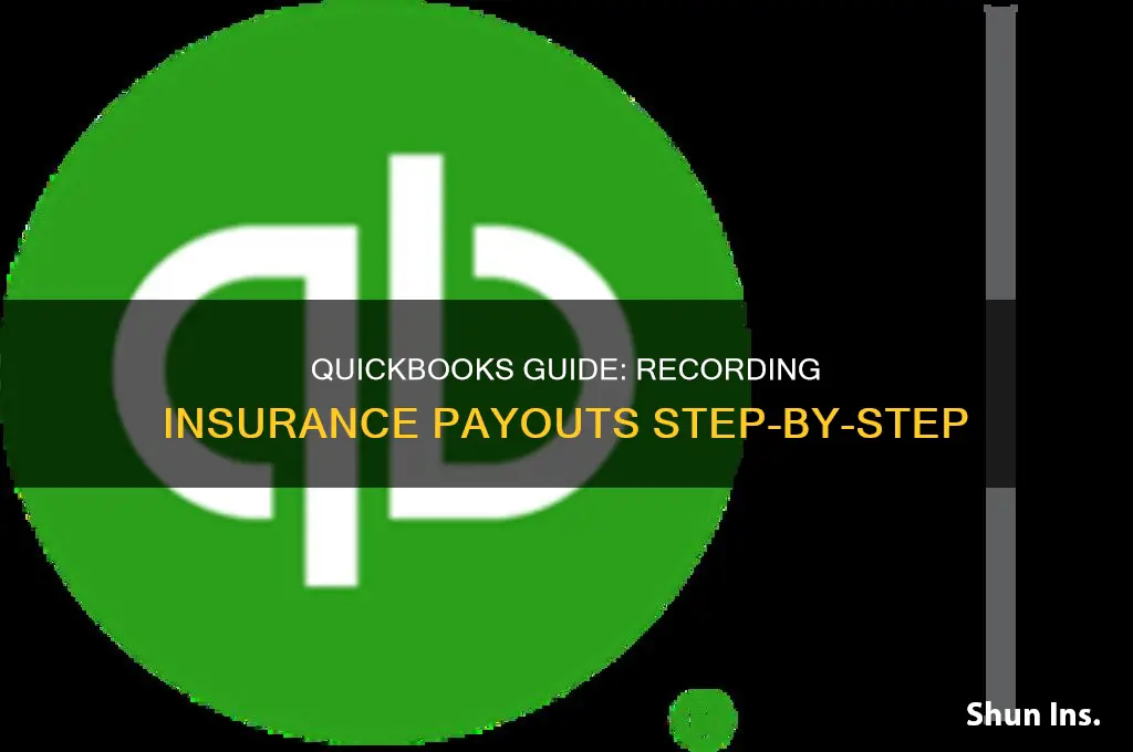 how to post in quickbooks an insurance payout