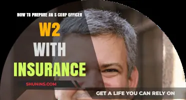 S Corp Officer W-2 Preparation: Insurance Benefits and Tax Compliance Guide