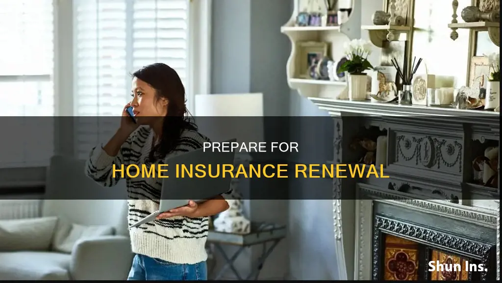 how to prepare for house insurance renewal