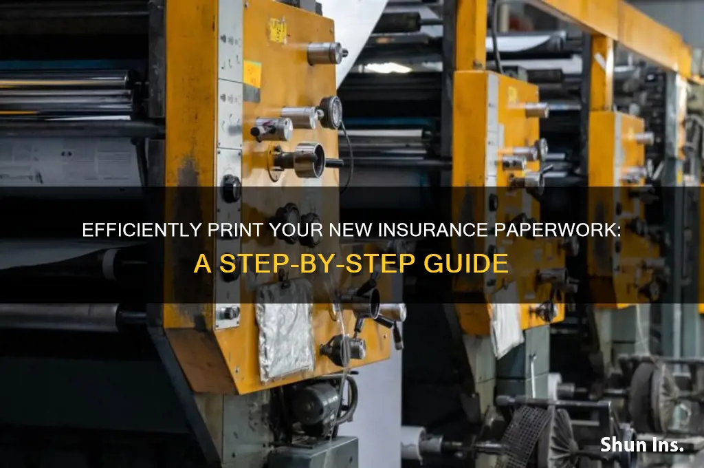 how to print new insurance paperwork