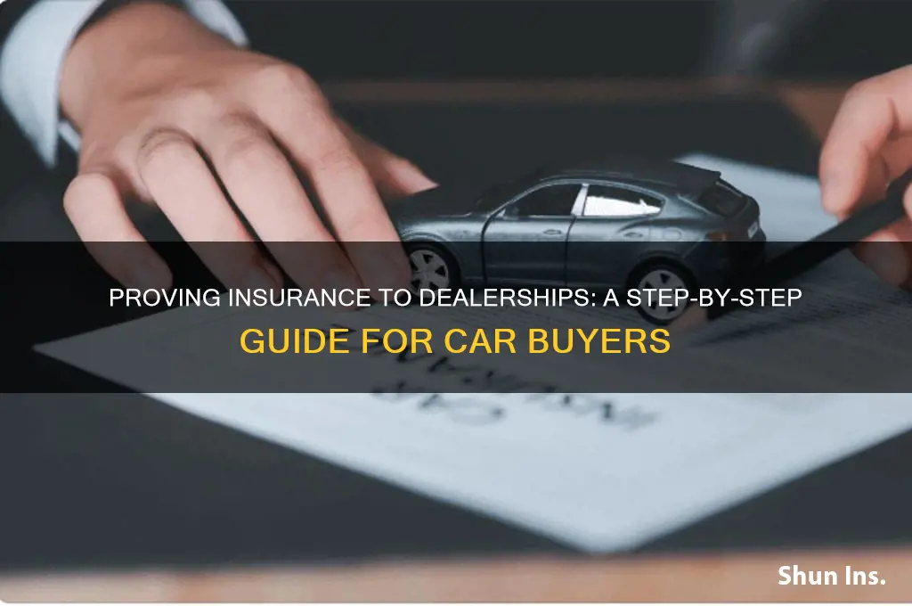 how to proof insurance to dealerships
