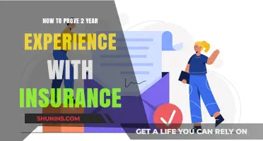 Proving Two Years of Insurance Experience: Essential Tips and Strategies