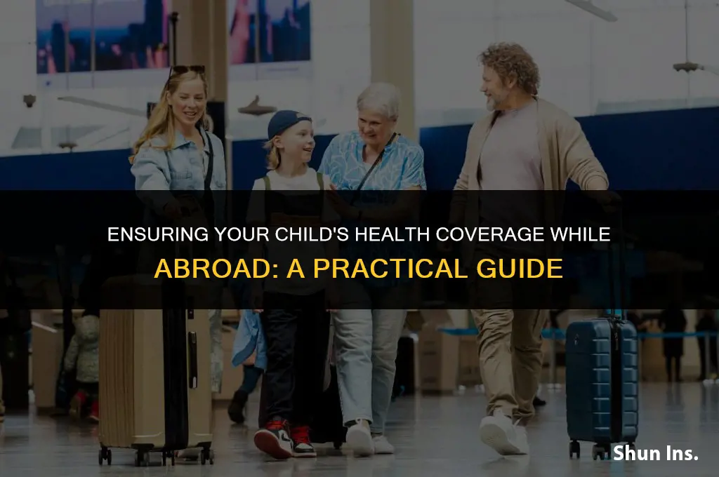how to prove my child has health insurance abroad