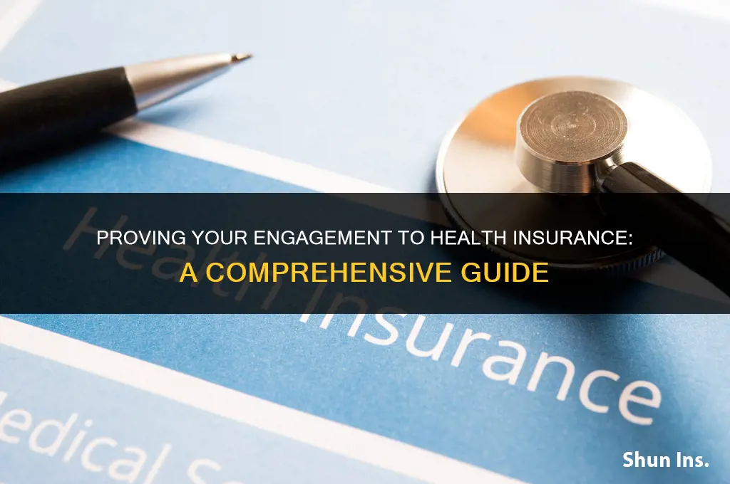 how to prove to health insurance you are engaged