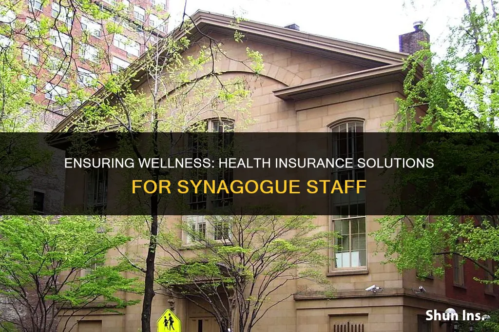 how to provide health insurance for synagogue staff