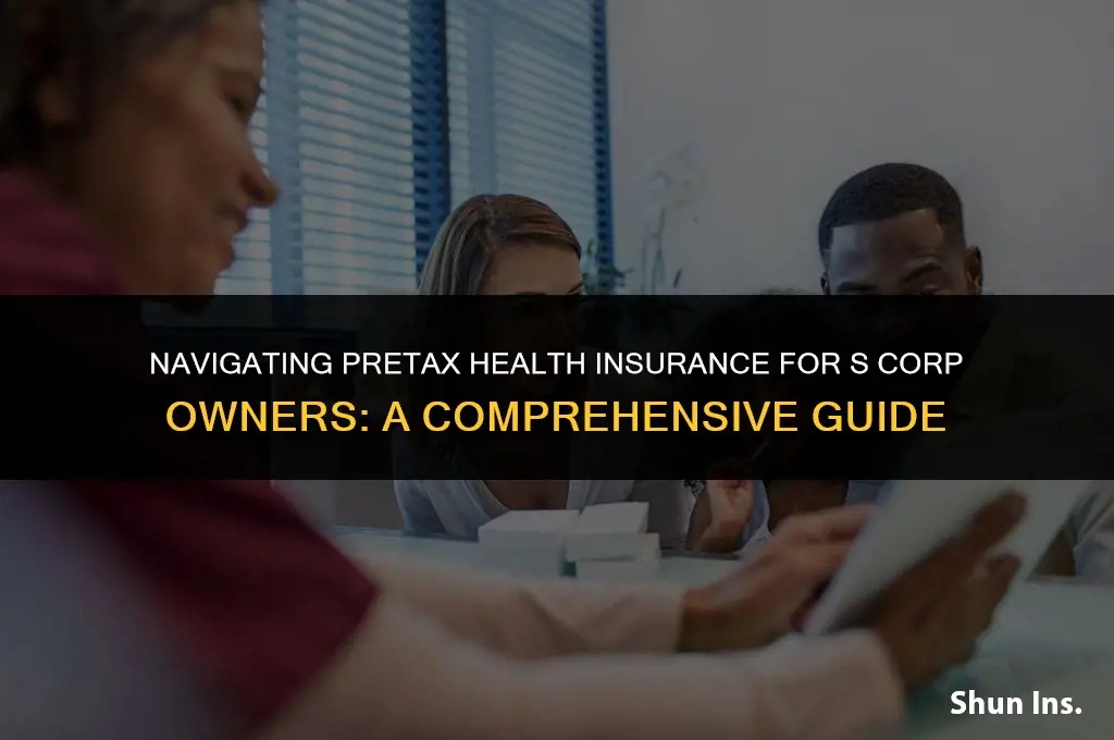 how to provide pretax health insurance to s corp owners