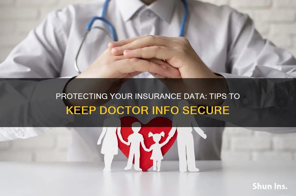 how to prvent insurance infotmation from doctor