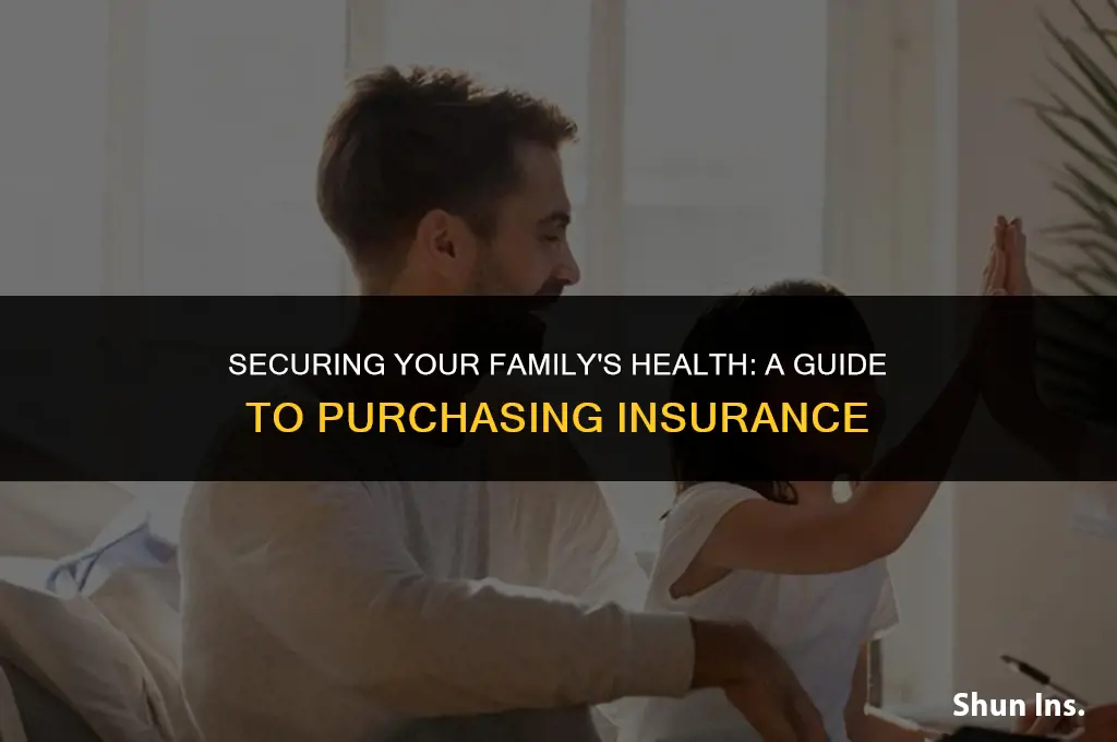 how to purchase family health insurance
