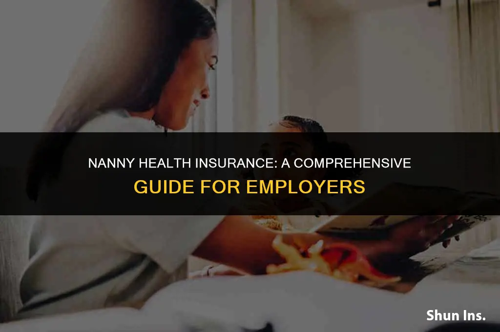 how to purchase health insurance for a nanny