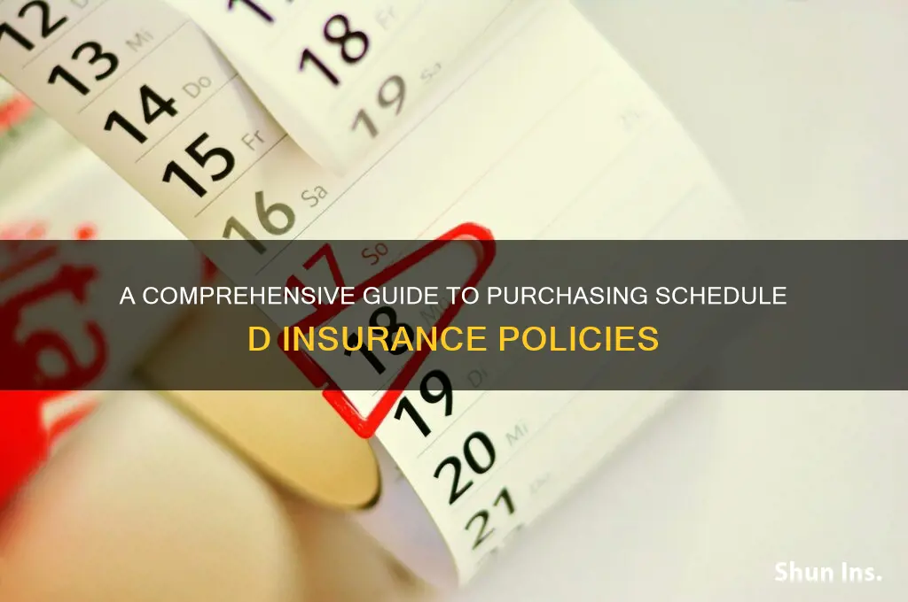 how to purchase schedule d insurance