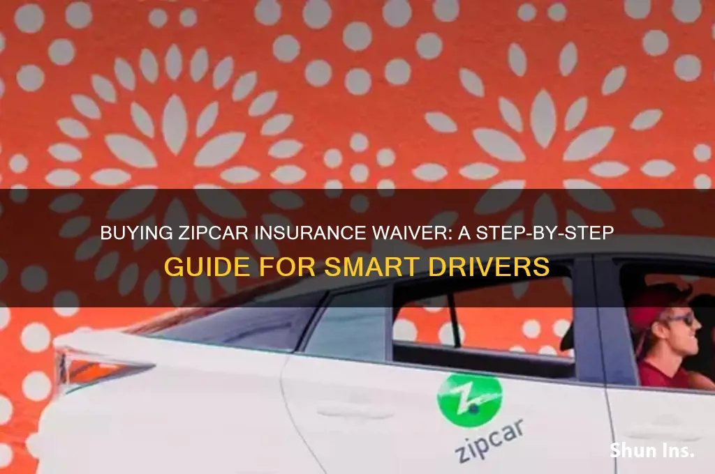 how to purchase zipcar insurance waiver