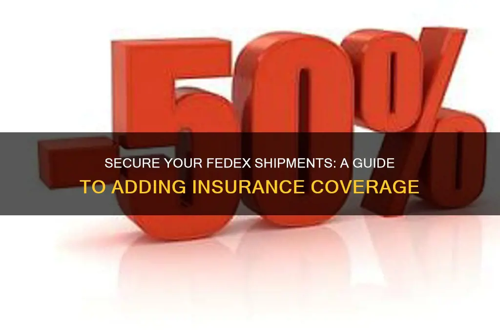 how to put insurance on fed ex package