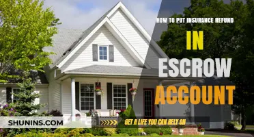 Insurance Refunds: Escrow Account Deposits Explained
