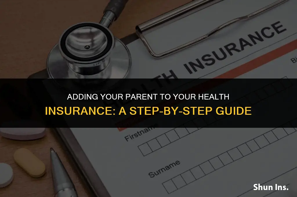 how to put parent on health insurance