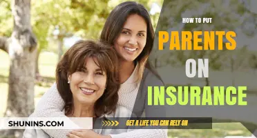 Adding Parents to Your Insurance: A Step-by-Step Guide