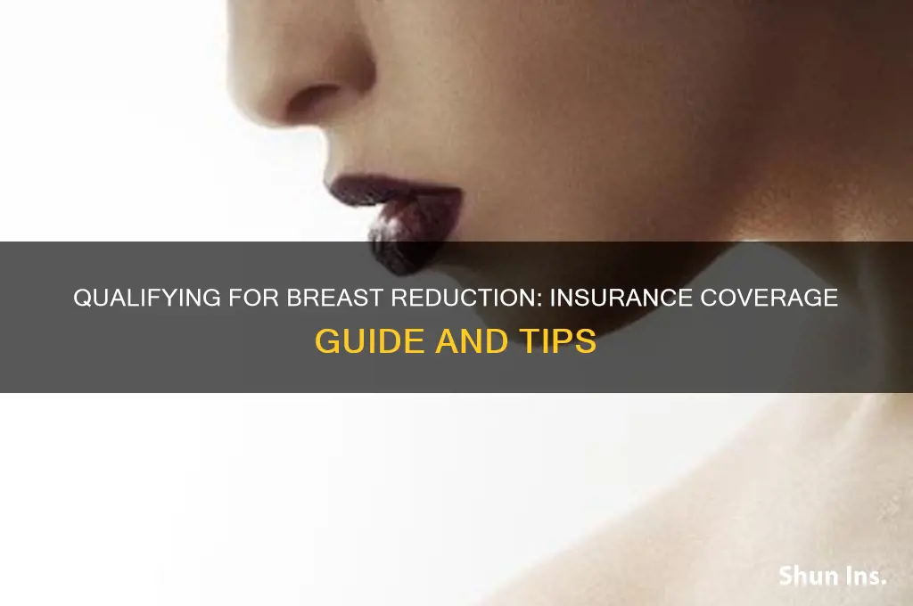how to qualify for a breast reduction through insurance