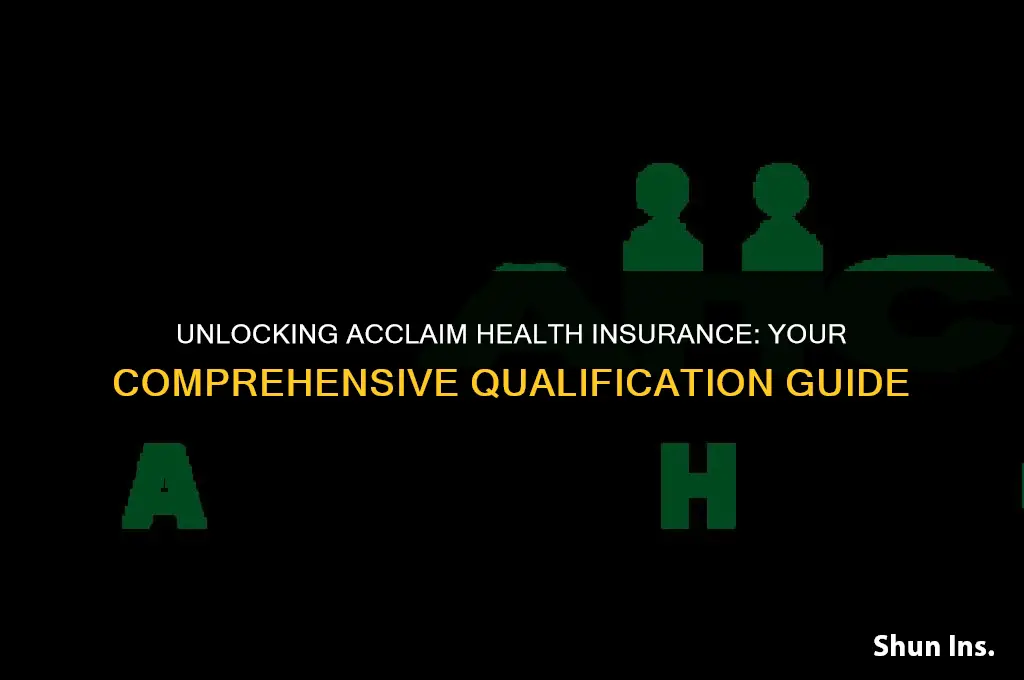 how to qualify for acclaim health insurance