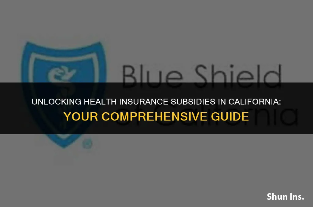 how to qualify for health insurance subsidy in california