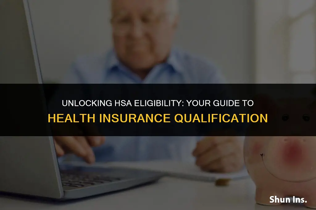 how to qualify for hsa health insurance