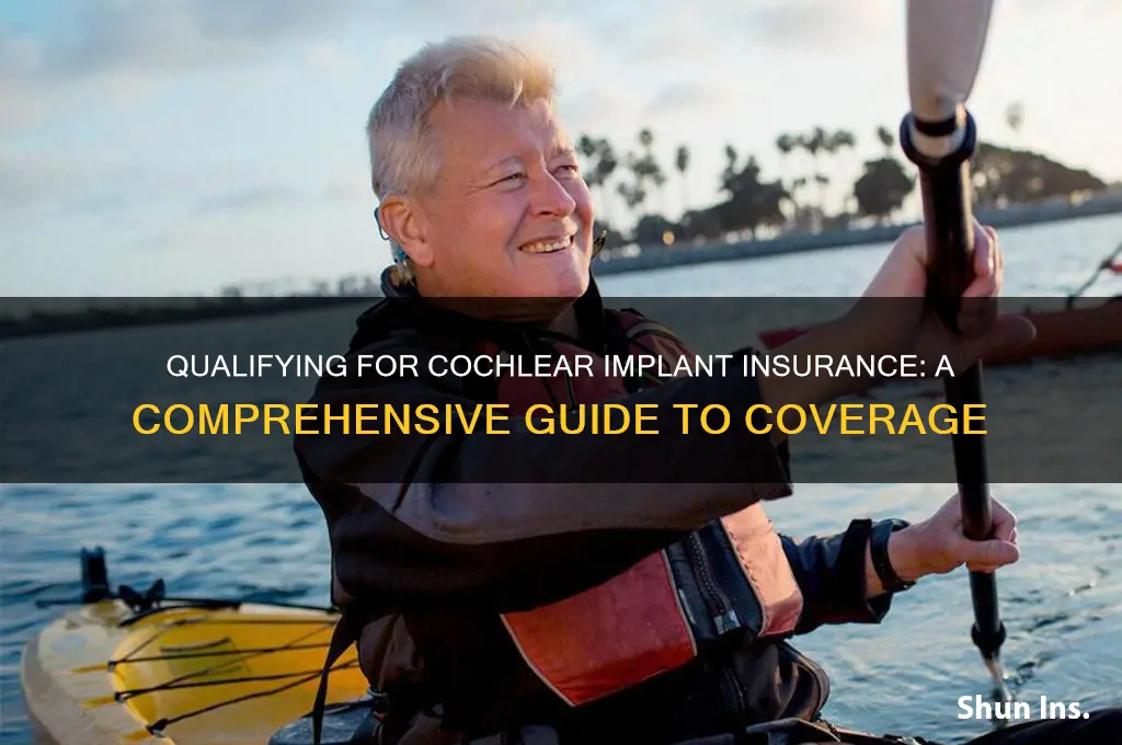 how to qualify for insurance for cochlear implants