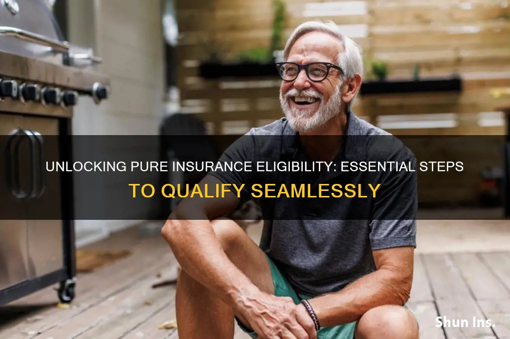 how to qualify for pure insurance