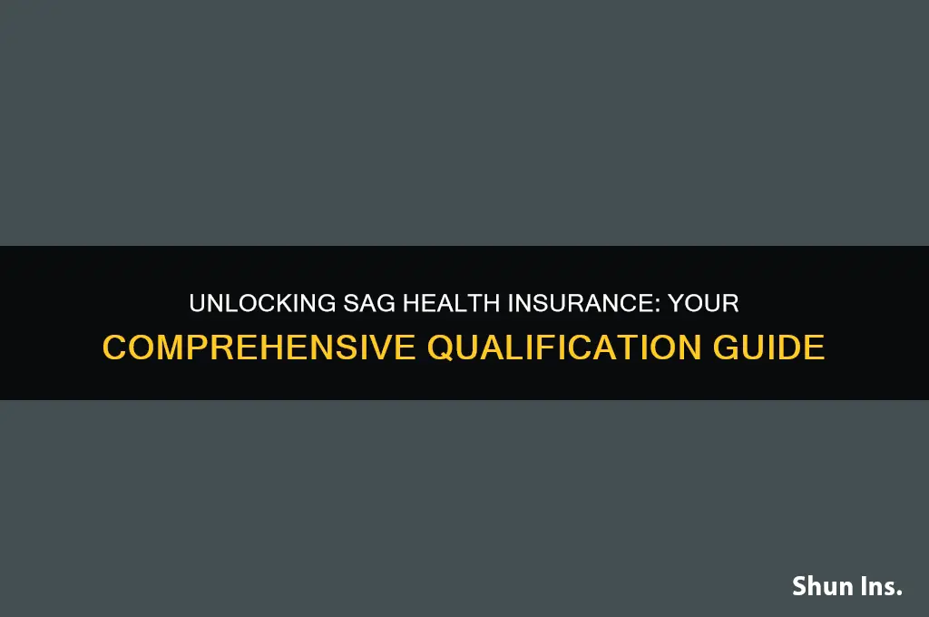 how to qualify for sag health insurance
