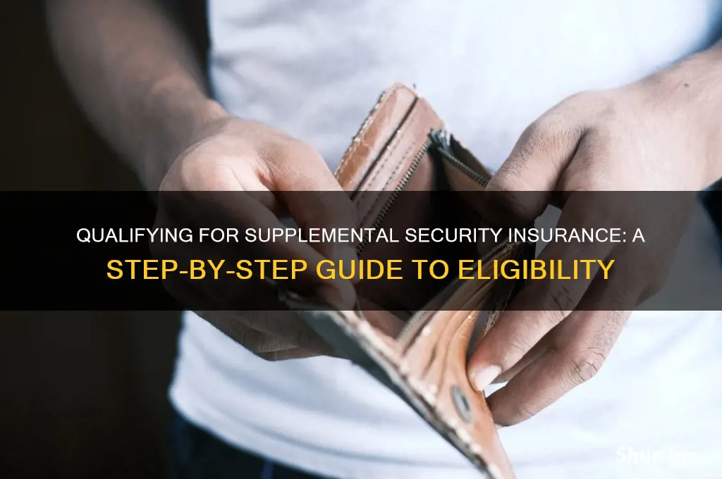 how to quality for supplemental security insurance