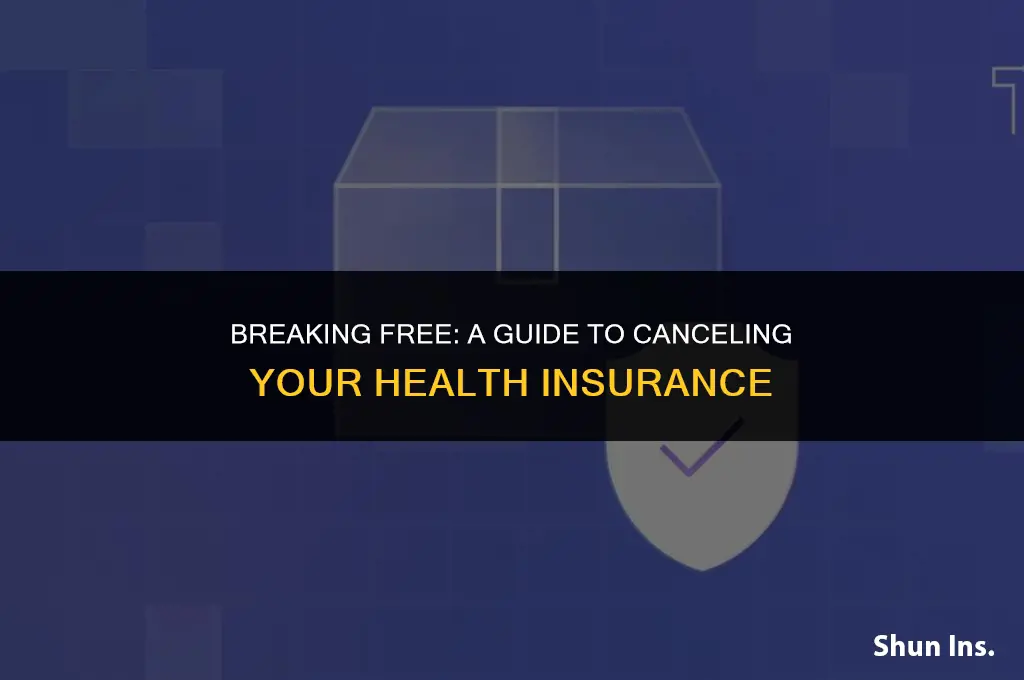 how to quit health insurance