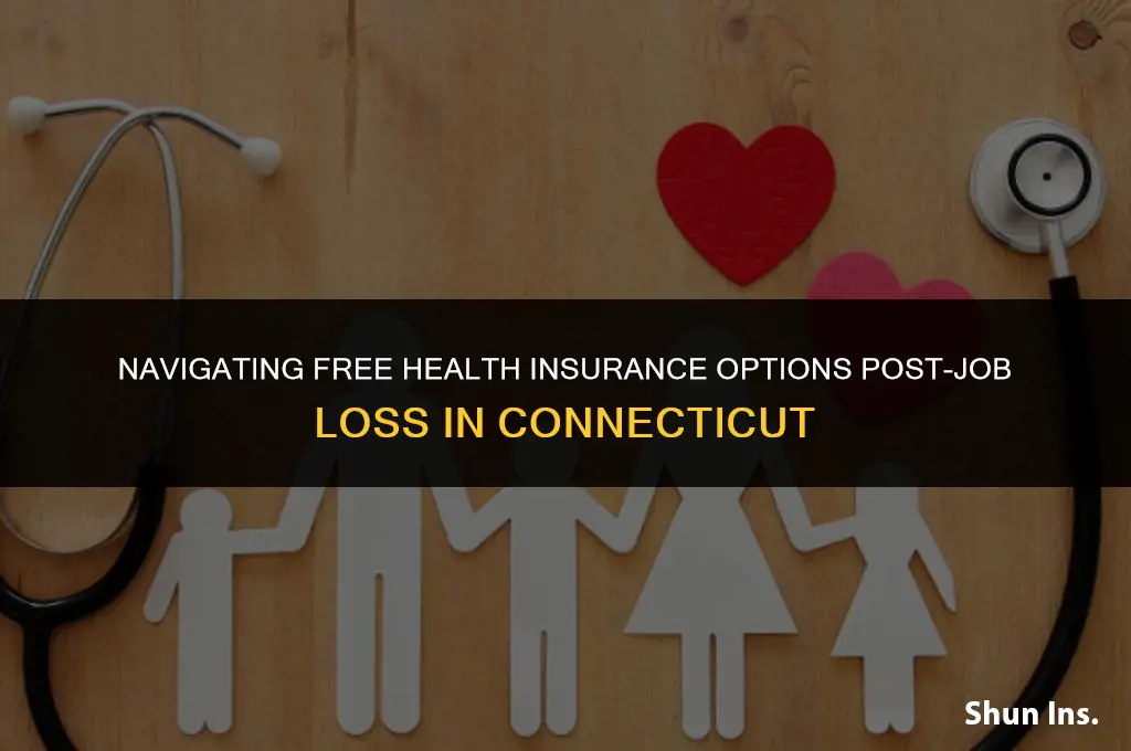how to receive free health insurance after being fired ct