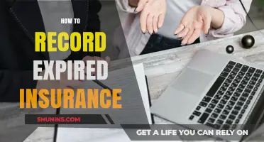 Expired Insurance Recording: A Step-by-Step Guide for Accurate Documentation