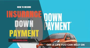 Recording Insurance Down Payments: A Step-by-Step Guide
