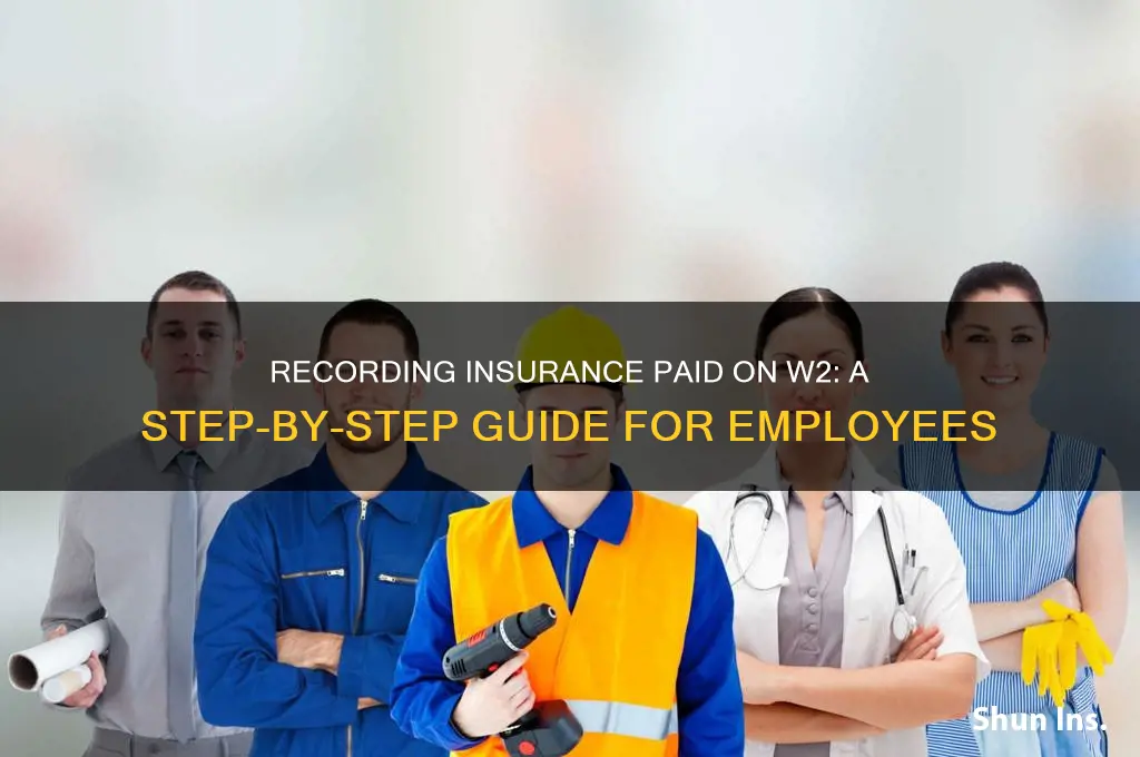 how to record insurance paid on w2