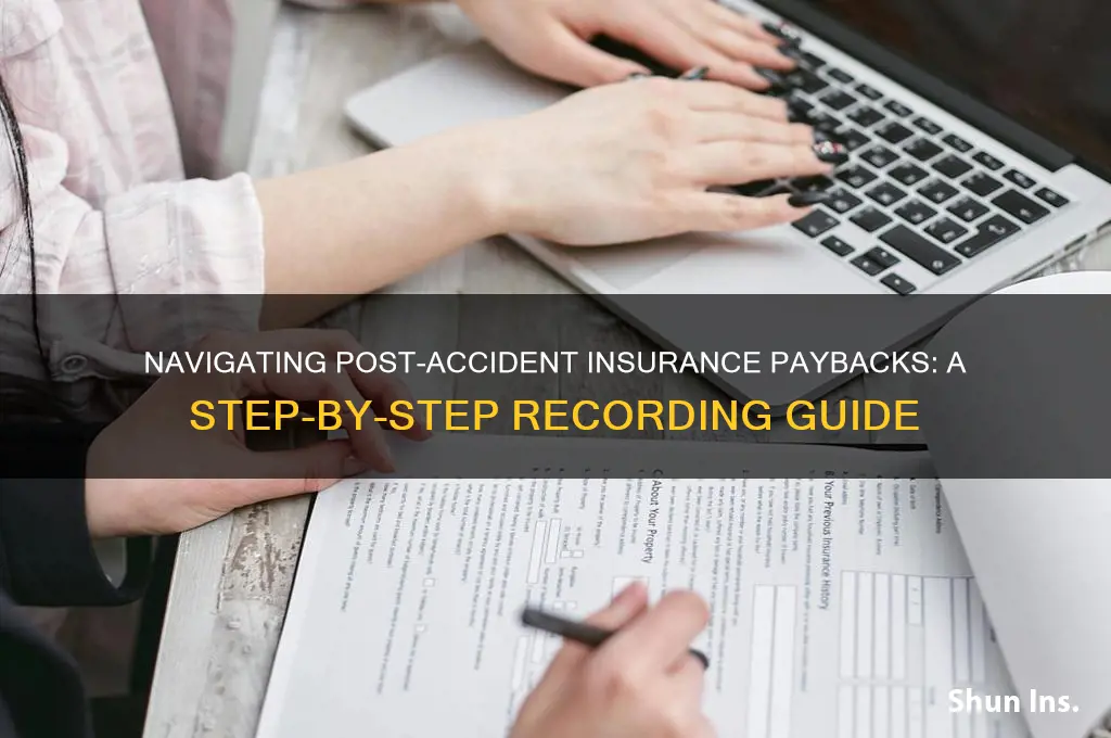 how to record insurance paybacks after an accedent
