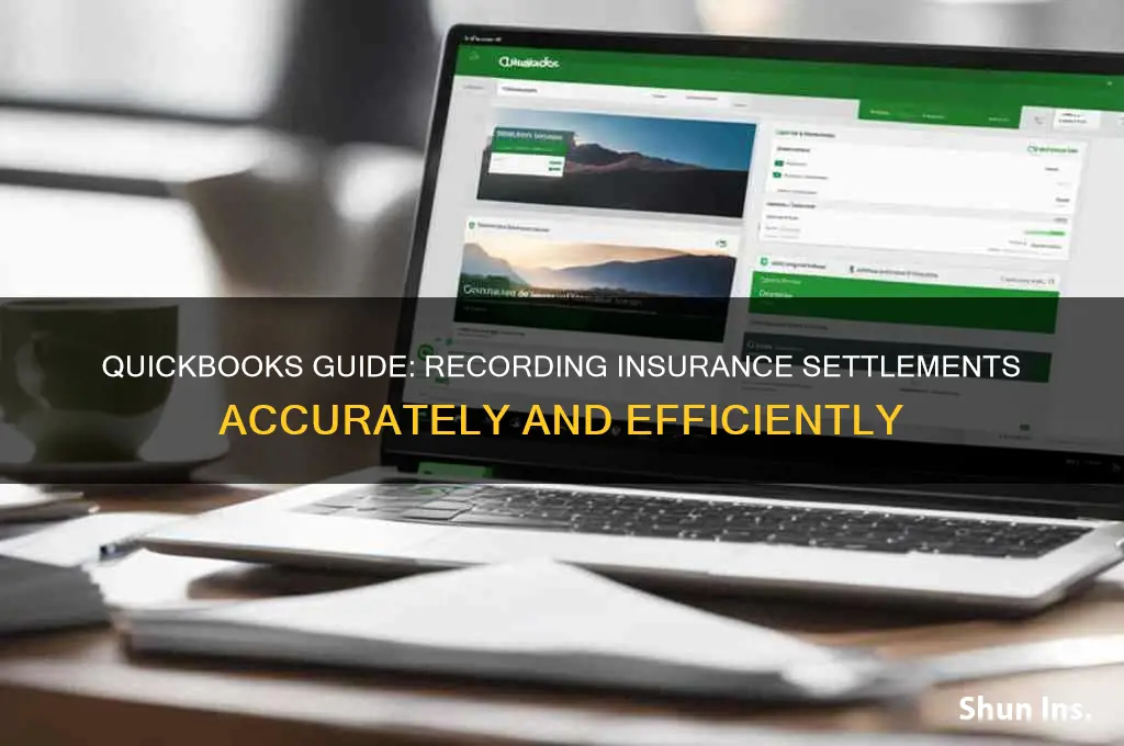 how to record insurance settlement in quickbooks