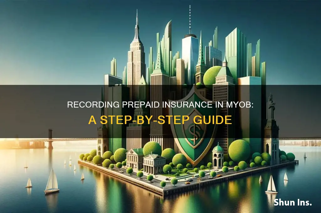 how to record prepaid insurance in myob